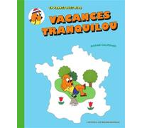 Vacances Tranquilou En France avec Aldo - Maxime Galipienso - Requins Marteaux - broché - Livre