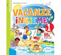 Vacanze insieme. Quaderno classe 1ª