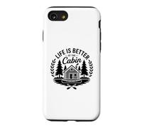 Vacation Camping Nature Life is Better At The Cabin Coque pour iPhone SE (2020) / 7/8