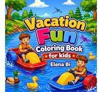 Vacation Fun Coloring Book for kids: Relax, Imagine, and Color Your Dream Vacation One Page at a Time