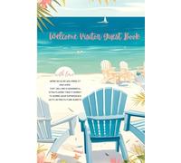 Vacation Rental Guest Book With Prompts - Beach-Themed Welcome Log for Airbnb, VRBO & Short-Term Rentals - Hardcover Host Journal for Guests to Share ... Coastal-Style Guest Book for Vacation Homes