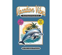 Vacation Vibes: Word Search Puzzle Book: Your Ultimate Summer Puzzle Escape, For All Ages, 50+ Puzzles | 6 x 9 inches, 110 pages | Great Gift for Vacation, Birthdays, Puzzle Lovers