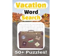 Vacation Word Search Puzzle Book: Word Searches with Easy to Read Print about Vacations, Roadtrips, Travel, and More | 6x9 inches 110 pages | 50+ Puzzles ... Gift for Vacation, Holidays and Free Time