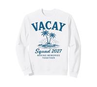 Vacay Squad 2027 Faire des Souvenirs Ensemble Vacation Sweatshirt