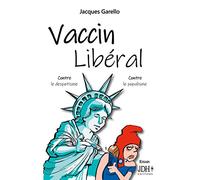 Vaccin Libéral: Contre le despotisme. Contre le populisme