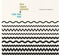 Vaccina,Lino Capra / Mai Mai Mai - I Racconti Di Aretusa [Vinyl Lp]