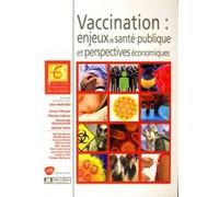 Vaccination : enjeux de santé publique et perspectives économiques COLLECTIF JOHN LIBBEY (Auteur)