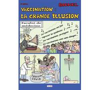 Vaccination : la grande illusion (5e édition) - René Bickel - Talma Studios - broché - Guide
