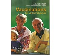 Vaccinations: Les vérités indésirables