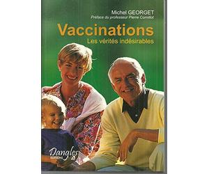 Vaccinations: Les vérités indésirables