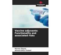 Vaccine adjuvants: Functionality and associated risks
