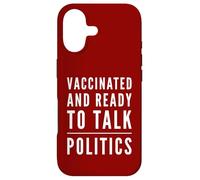 Vacciné et prêt à Parler de Politique - Fête Politique Coque pour iPhone 17