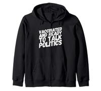 Vacciné et prêt à Parler de Politique - Fête Politique Sweat à Capuche