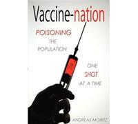 Vaccine-nation: Poisoning the Population, One Shot at a Time