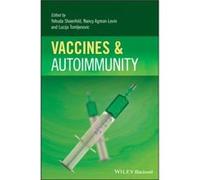 Vaccines and Autoimmunity Vaccines and Autoimmunity (Auteur)