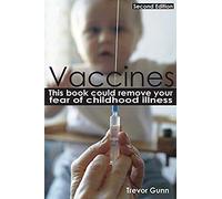 Vaccines - This Book Could Remove Your Fear Of Childhood Illness