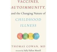 Vaccins, auto-immunité et évolution des maladies infantiles
