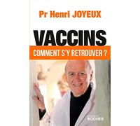 Vaccins - Comment S'y Retrouver