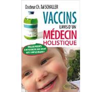 Vaccins l'avis d'un médecin holistique