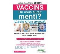 Vaccins - On nous aurait menti ? L'avis d'un avocat - Que cache l'hystérie "Covidique" de l'année 2020 ?