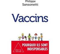 Vaccins Philippe Sansonetti (Auteur)