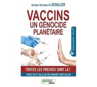 Vaccins, Un Génocide Planétaire