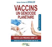 Vaccins, Un Génocide Planétaire - 4e Édition