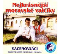 Vacenovjaci – Nejkrasnejsi Moravske Valciky – Musique populaire de Moravie, valses