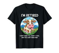 Vache à la Retraite, j'en AI Fini, tu ne Peux Pas me Faire Un Humour drôle T-Shirt