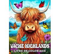 Vache Highlands Livre de Coloriage: 50 Beautiful Scottish Cows Images to Color and Relax