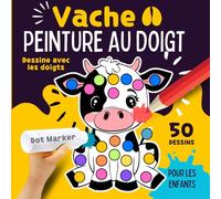 VACHE Livre de Peinture au Doigt. Dessine avec les doigts pour les Enfants: 50 dessins. Des pages à colorier avec d'adorables vaches et veaux à ... à gribouiller, à colorier et à découper !
