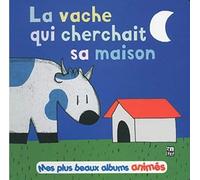 Vache qui cherchait sa maison