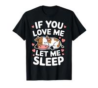 Vache, si tu m'aimes, laisse-moi dormir T-Shirt