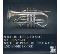 Vache, Warren - What is There to Say