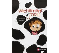 Vachement moi ! de Bourdier. Emmanuel (2010) Poche