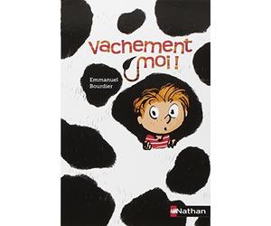 Vachement moi ! de Bourdier. Emmanuel (2010) Poche