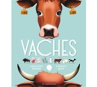 Vaches Anne-Sophie Baumann (Auteur), Charlotte Molas (Illustration)