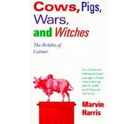 Vaches, cochons, guerres et sorcières : Les énigmes de la culture