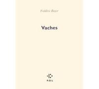 Vaches Frédéric Boyer (Auteur)