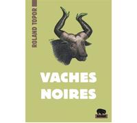 Vaches noires - Roland Topor - Wombat - Poche - Nouvelles