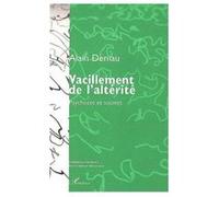 Vacillement De L'altérité - Psychoses Et Société Alain Deniau Alain Deniau (Auteur)