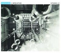 Vacuum – I Breathe – Import