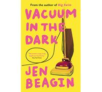 Vacuum in the Dark: FROM THE AUTHOR OF BIG SWISS