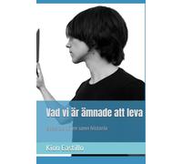 Vad vi är ämnade att leva: Baserad på en sann historia