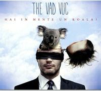 Vad Vuc the - Hai in Mente Un Koala