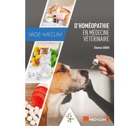 Vade-mecum d homeopathie en medecine veterinaire - Etienne Zuber - Med'com - broché - Guide