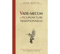 Vade-mecum d'acupuncture traditionnelle