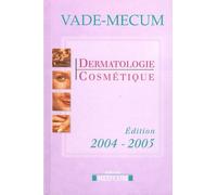 Vade-Mecum De Dermatologie Cosmétique