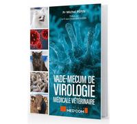 Vade-mecum de virologie médicale vétérinaire - Michel Pépin - Med'com - broché - Manuel