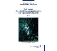 Vade Mecum Des Administrateurs Gestionnaires Des Institutions De Santé